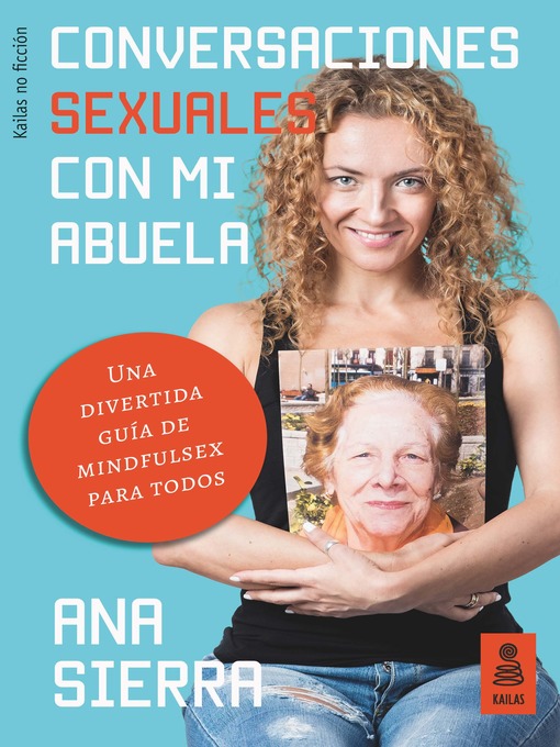 Title details for Conversaciones sexuales con mi abuela by Ana Sierra - Available